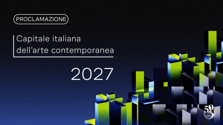 “Capitale Italiana dell’Arte Contemporanea 2027”, Il 17 ottobre la proclamazione della vincitrice