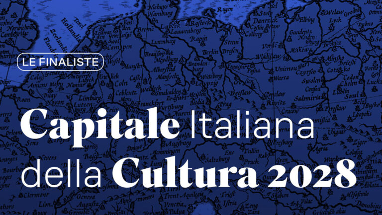 Capitale italiana della Cultura 2028: individuati i progetti finalisti e le date delle audizioni