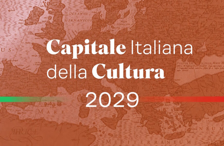 Capitale italiana della Cultura 2029: 17 città in corsa per il titolo