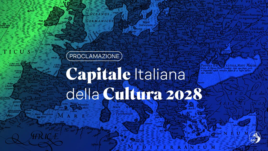 Capitale italiana Cultura 2028: il 18 marzo il Ministro Giuli proclama la città vincitrice